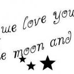 We love you to the moon and..