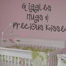 nursery decal, giggles, hugs and precious kisses UK Seller